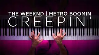 CREEPIN' but EXTREMELY SAD | The Weeknd (Piano Cover)