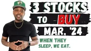 3 Stocks to Buy March 2024🔥🔥🔥