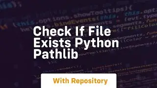 check if file exists python pathlib