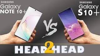 Samsung Galaxy NOTE 10 + VS Galaxy S10 +