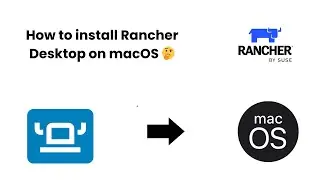 How to install Rancher Desktop on macOS?