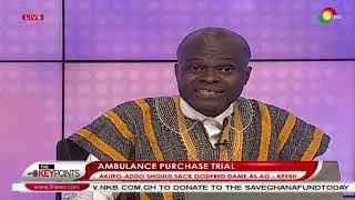 #TheKeyPoints: Akufo-Addo should sack Godfred Dame as AG - Martin Kpebu