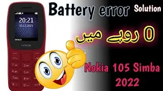 Nokia 105 (2022) battery error solution || Nokia Ta 1464 battery error solution || 105 simba