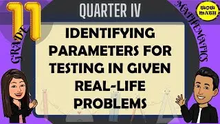 IDENTIFYING PARAMETERS FOR TESTING IN GIVEN REAL - LIFE PROBLEMS || STATISTICS AND PROBABILITY