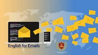 How to /writing professional emails in English  - Business English  مراسلات الأعمال