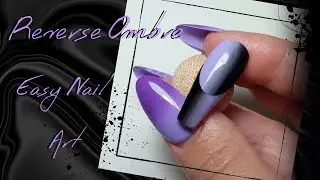 Easy Reverse Ombre Nail Art  -  Acrylic base