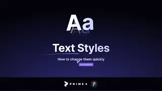 Prime 4 - How to Change Text Styles in Figma