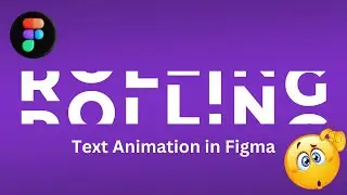 Text Animation in Figma: Easy Rolling Effect Tutorial