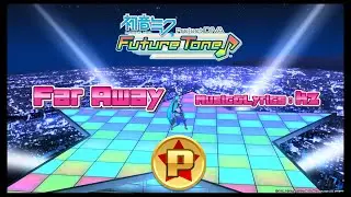 Hatsune Miku: Project DIVA Future Tone [Future Sound] - Far Away (HARD) [60 FPS]