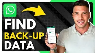 How To Find WhatsApp Backup Data On Google Drive