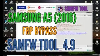 Samsung A5 (2016) | Frp Bypass | SamFw Tool v4.9