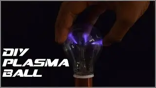 How to make a DIY plasma ball!
