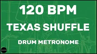 Texas Shuffle | Drum Metronome Loop | 120 BPM