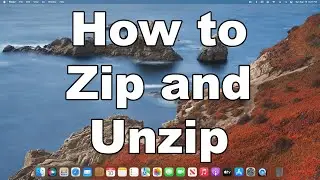 Hot To Zip And Unzip A File On Mac | macOS | A Quick & Easy Guide