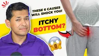 Itchy Bottom? These 6 Causes Will Shock You!