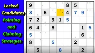 Locked Candidates as Elimination Techniques: Pointing and Claiming Sudoku Strategies