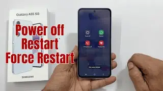 Samsung Galaxy A55 5G: How to turn off, Restart or Force Restart