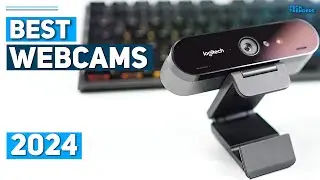 Best Webcam 2024 - Top 5 Best Webcams 2024