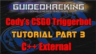 How to Hack CSGO - CSGO Triggerbot Tutorial External Part3