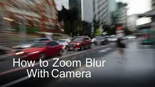 How To Shoot Zoom Blur Effect on DSLR Camera