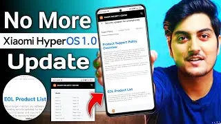 No More Xiaomi HyperOs Update | Check Eol ( End Of Life ) List Now