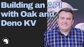 Building an API server with Oak and Deno KV