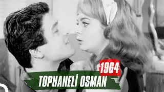 Tophaneli Osman | 1964 | Fatma Girik İzzet Günay