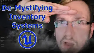 De-Mystifying Inventory Systems - Unreal Engine 5 - Part 1