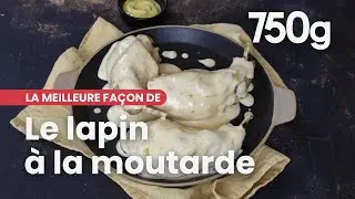 La meilleure façon de... Réussir son lapin à la moutarde - 750g