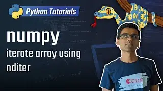 numpy tutorial: iterate numpy array using nditer | numpy nditer