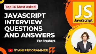 JavaScript Interview Questions and Answers | Most Asked JavaScript Interview Questions For Freshers.