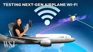 How Starlink and Others are Going to Supercharge Airplane Wi-Fi | WSJ