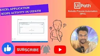 Excel Application Scope Activity in  UIPATH  | BY MILIND