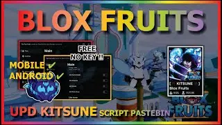 BLOX FRUITS Script Mobile UPDATE KITSUNE AUTO FARM | FRUIT MASTERY | SEA EVENT & MORE | (NO KEY) ⛩️