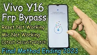 Vivo Y16 Frp Bypass Reset not Working /Mic not Working / Youtube Update Not Working Final Method