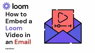 How to Embed a Loom Video in an Email