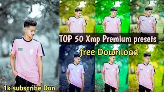 Top 50 Xmp Lightroom Premium Presets! 1k Subscriber Special Presets 2024 ! Lightroom presets