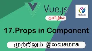 Props in Component | Vuejs in Tamil | FreeEducation in Tamil part 17