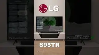 Sound Upgrade! LG's New S95TR Soundbar