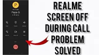 How To Solve Realme Screen Off/Display Off During Call Problem || Rsha26 Solutions