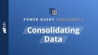 Power Query Challenge 3 - Consolidating Data