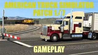 American Truck Simulator 1.47 | Checking it out