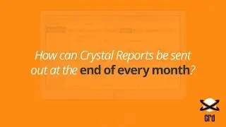 How to Automatically Send Crystal Reports at the End of the Month 💥💨