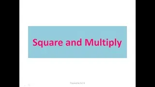 Square and Multiply