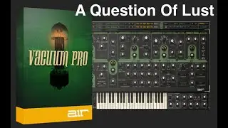 A Question of Lust Cover // Vacuum Pro Synth by AIR Music Technology - Synth Cover