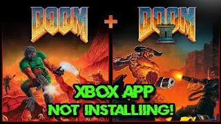 DOOM + DOOM II Not Installing Error in Xbox App/Microsoft Store on Windows 11/10