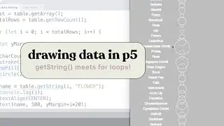 5.5 Drawing Data in p5.js | Part 2