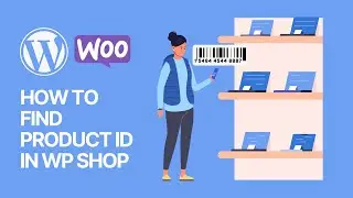 How to Find Product ID in WooCommerce WordPress Plugin? Beginner’s Guide 🛒