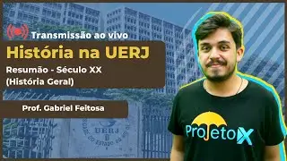 AO VIVO | História na UERJ - Resumão - Século XX - História Geral - Profº: Gabriel Feitosa