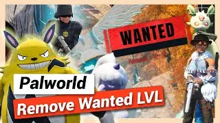 How to Remove Wanted Level | Palworld Gameplay Guide